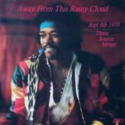 Jimi Hendrix : Aways from the Rainy Cloud
